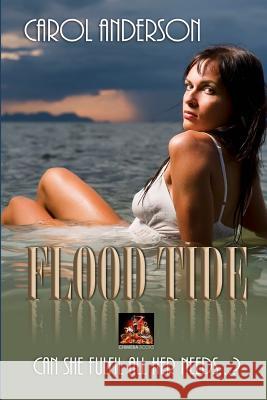 Flood Tide: Can She Fulfil All Her Needs...? Carol Anderson 9781780806952 Chimera Books - książka