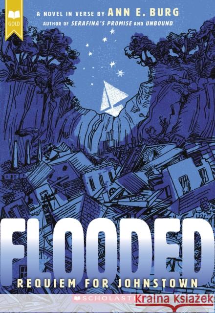 Flooded (Scholastic Gold): Requiem for Johnstown Ann E. Burg 9781338540994 Scholastic Inc. - książka