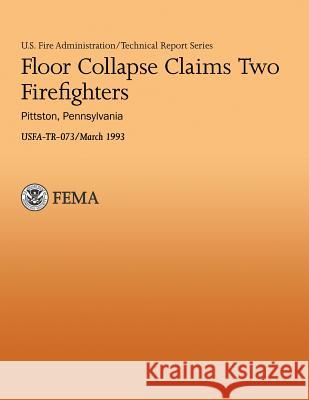 Floor Collapse Claims Two Firefighters U. Departmen 9781482771596 Createspace - książka