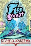 Flop Sweat #8 Lance Ward 9781957795010 Birdcage Bottom