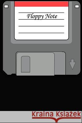 Floppy Note Jane Smith 9781985127807 Createspace Independent Publishing Platform - książka