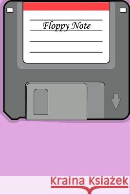 Floppy Note Jane Smith 9781985128309 Createspace Independent Publishing Platform - książka