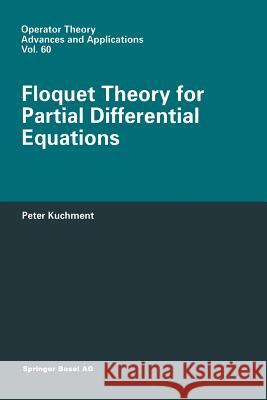 Floquet Theory for Partial Differential Equations P. a. Kuchment 9783034896863 Birkhauser - książka