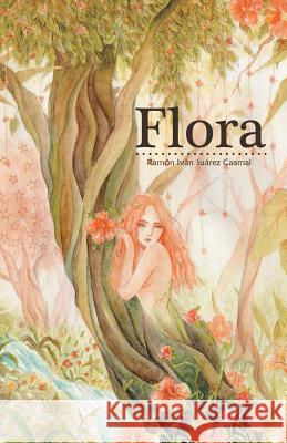 Flora Ramon Ivan Suarez Caamal 9781506506791 Palibrio - książka