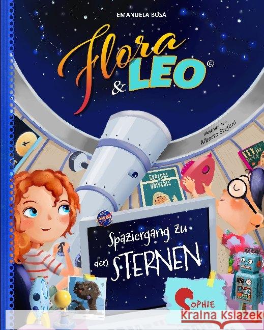 Flora & Leo. Spaziergang zu den Sternen Busà, Emanuela 9783968080031 Sophie Verlag - książka