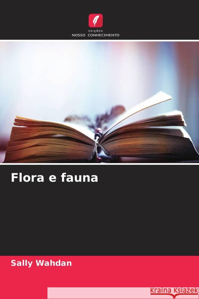 Flora e fauna Wahdan, Sally 9786206310723 Edições Nosso Conhecimento - książka