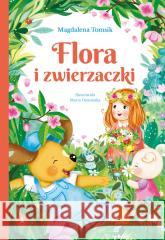 Flora i zwierzaczki TOMSIK MAGDALENA, OSTROWSKA MARTA ilustracje 9788382075861 SKRZAT - książka