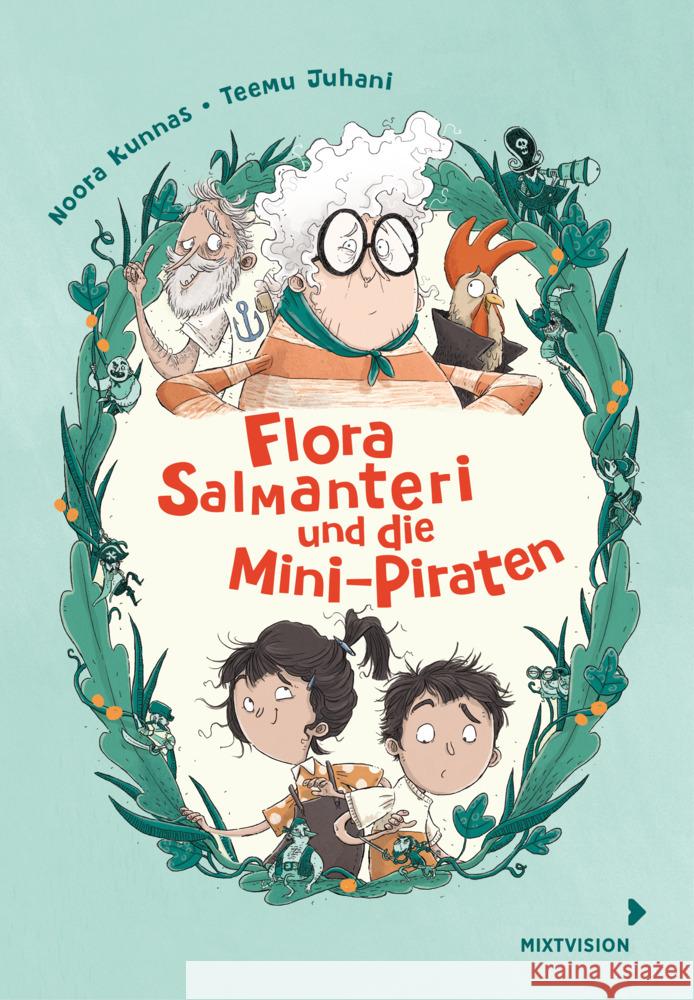 Flora Salmanteri und die Mini-Piraten Band 1 Kunnas, Noora 9783958541757 mixtvision - książka