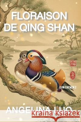 Floraison de Qing Shan Angelina Luo 9781764473330 Wan-Yu Luo - książka