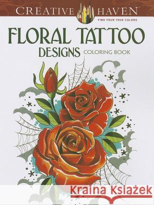 Floral Tattoo Designs Coloring Book Siuda, Erik 9780486496290 Dover Publications - książka