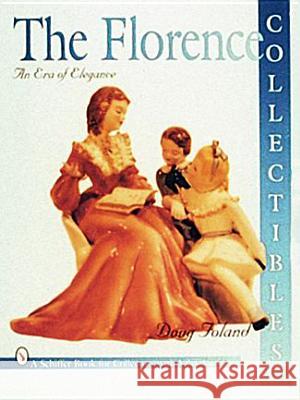 Florence Collectibles : An Era of Elegance  9780887408700 Schiffer Publishing Ltd - książka