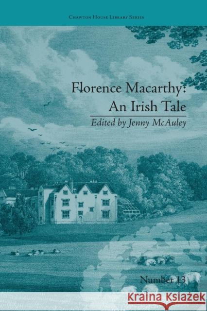 Florence Macarthy: An Irish Tale: by Sydney Owenson McAuley, Jenny 9781138235410 Routledge - książka