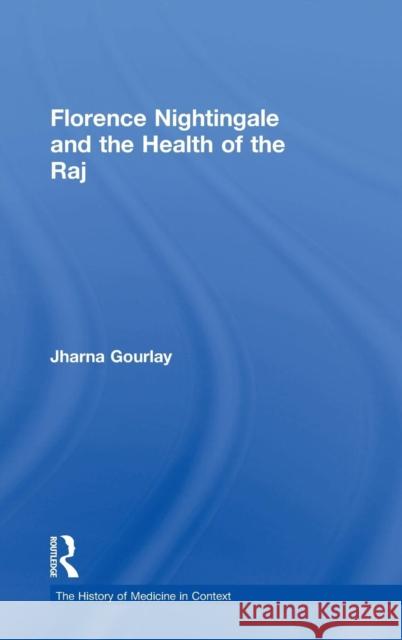 Florence Nightingale and the Health of the Raj  9780754633648 Ashgate Publishing Limited - książka