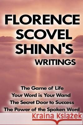 Florence Scovel Shinn's Writings Florence Scovel Shinn 9789562911801 WWW.Bnpublishing.com - książka