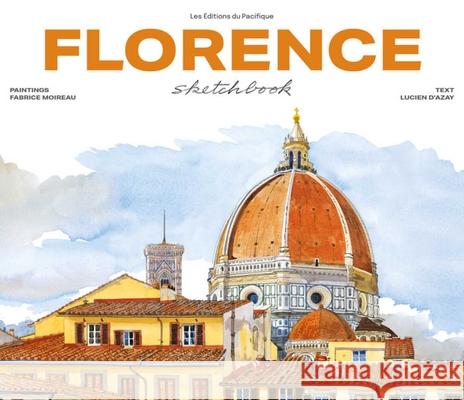 Florence Sketchbook  9782878682779 Les Editions du Pacifique - książka