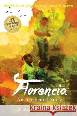 Florencia - An Accidental Story Douglas Bowman John Mullen 9781946978141 Best Seller Publishing, LLC - książka