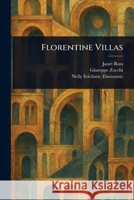 Florentine Villas Janet Ross Giuseppe Zocchi Nelly Erichsen 9781025250212 Anson Street Press - książka