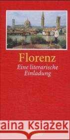 Florenz : Eine literarische Einladung Schneider, Marianne   9783803112033 Wagenbach - książka