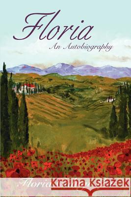 Floria: An Autobiography Leet, Floria 9780595409044 iUniverse - książka