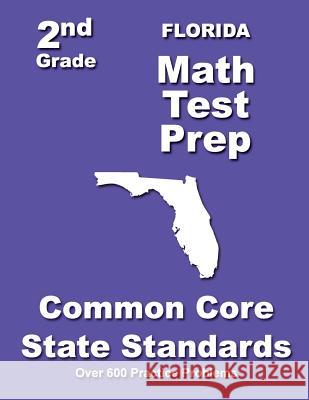 Florida 2nd Grade Math Test Prep: Common Core State Standards Teachers' Treasures 9781502830913 Createspace - książka