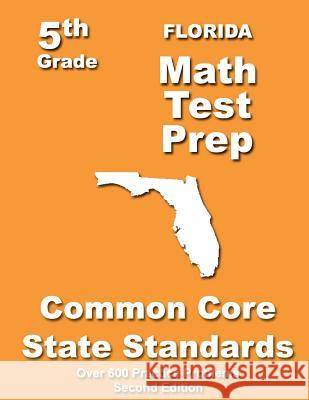 Florida 5th Grade Math Test Prep: Common Core Learning Standards Teachers' Treasures 9781491093894 Createspace - książka