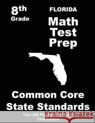 Florida 8th Grade Math Test Prep: Common Core Learning Standards Teachers' Treasures 9781508410126 Createspace - książka