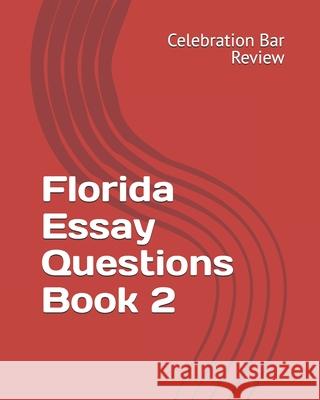 Florida Essay Questions Book 2 Celebration Ba 9781500639501 Createspace - książka