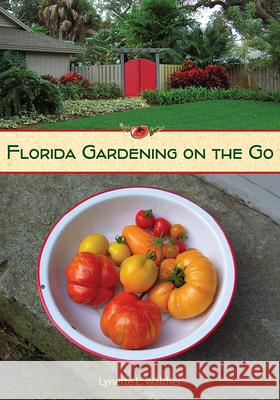 Florida Gardening on the Go Lynette L. Walther Lynette L. Wather 9780813034355 University Press of Florida - książka