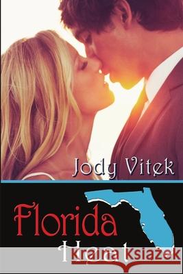 Florida Heat Jody Vitek 9781612354354 Melange Books, LLC - książka