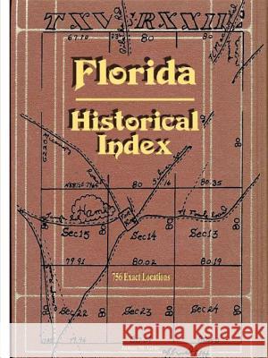 Florida Historical Index James M. Gray 9781312183612 Lulu.com - książka