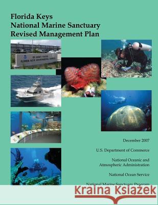 Florida Keys National Marine Sanctuary Revised Management Plan National Oceanic and Atmospheric Adminis 9781496028815 Createspace - książka