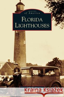 Florida Lighthouses John Hairr 9781531602161 Arcadia Publishing Library Editions - książka