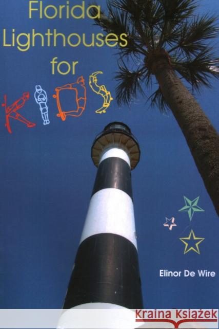 Florida Lighthouses for Kids Elinor D 9781561643233 Pineapple Press (FL) - książka