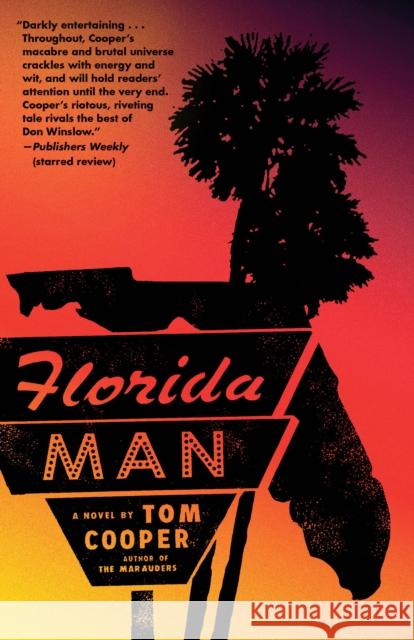 Florida Man: A Novel Tom Cooper 9780593133330 Random House Trade - książka