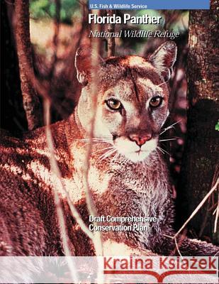 Florida Panther National Wildlife Refuge U S Fish & Wildlife Service 9781505684575 Createspace - książka