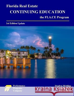 Florida Real Estate Continuing Education: the FLA.CE Program Stephen Mettling, David Cusic, Cheryl Davis 9780915777747 Performance Programs Company LLC - książka