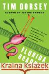 Florida Roadkill Tim Dorsey 9780061139222 HarperCollins Publishers