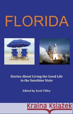 Florida: Stories about living the good life in the Sunshine State Adams, Kit 9780999644645 Anthology Alliance - książka