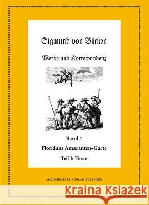 Floridans Amaranten-Garte: Teil 1: Text. Teil 2: Kommentar Klaus Garber Hartmut Laufha1/4tte 9783484280557 Max Niemeyer Verlag - książka