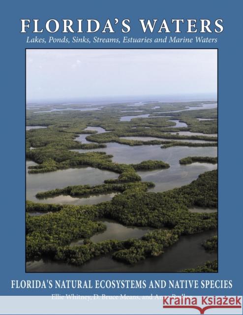 Florida's Waters Ellie Whitney D. Bruce Means Anne Rudloe 9781561648689 Pineapple Press - książka