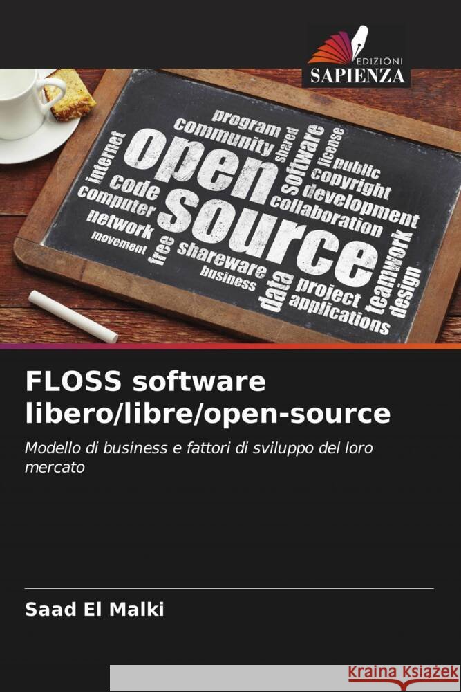 FLOSS software libero/libre/open-source El Malki, Saad 9786204415482 Edizioni Sapienza - książka