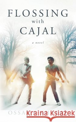 Flossing with Cajal Ossama Khalaf 9789893597934 Ossama Khalaf - książka