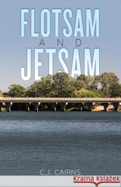 Flotsam and Jetsam C.J. Cairns 9781035814343 Austin Macauley Publishers - książka