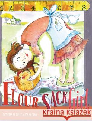 Flour Sack Girl Nina Bricko Polly Alice McCann 9781970151688 Flying Ketchup Kids - książka