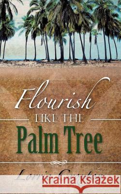 Flourish Like the Palm Tree Lorrie Croxton 9781604771091 Xulon Press - książka