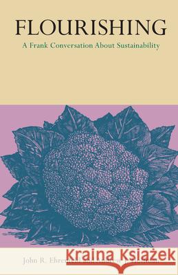 Flourishing: A Frank Conversation about Sustainability John Ehrenfeld Andrew Hoffman 9780804784153 Stanford University Press - książka