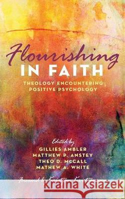 Flourishing in Faith Gillies Ambler, Matthew P Anstey, Theo D McCall 9781498296427 Cascade Books - książka