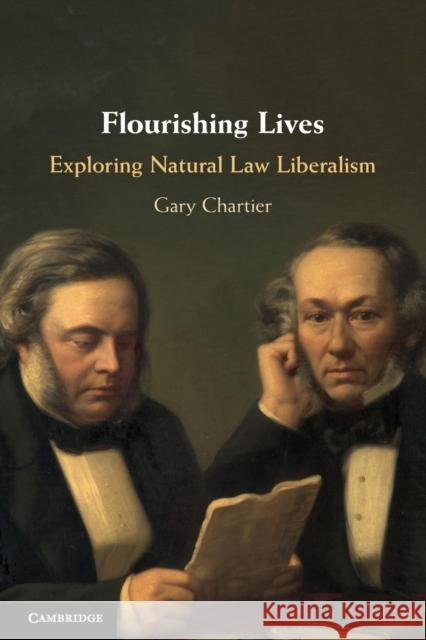 Flourishing Lives: Exploring Natural Law Liberalism Gary Chartier 9781108730372 Cambridge University Press (RJ) - książka