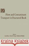 Flow and Contaminant Transport in Fractured Rock Jacob Bear Ghislain d Chin-Fu Tsang 9780120839803 Academic Press