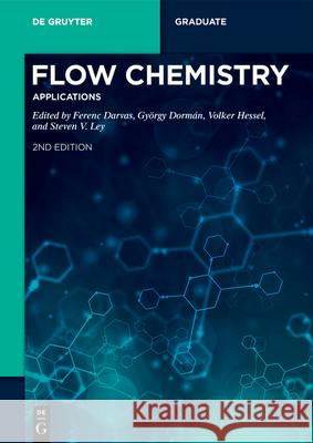 Flow Chemistry – Applications Jesús Alcázar, Elena Alvarez, Aikaterini Anastasopoulou, Ádám Bódis, Balázs Buchholcz, Ferenc Darvas, Ferenc Darvas, Gyö 9783110693614 De Gruyter - książka